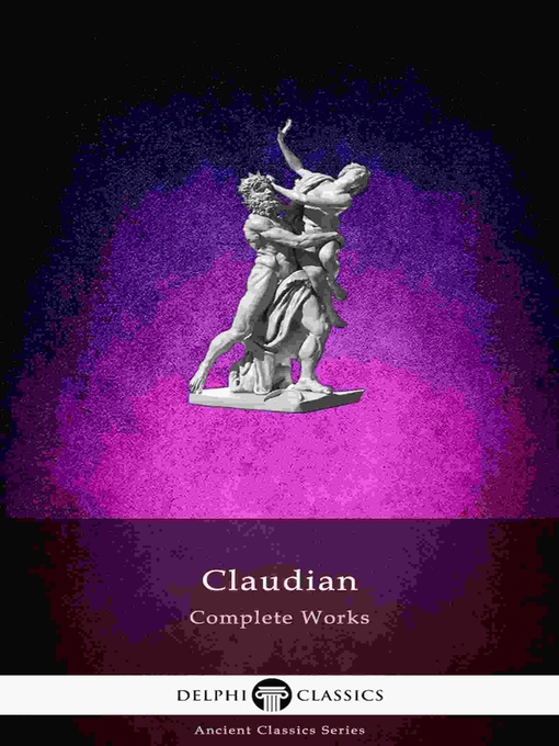 Title details for Delphi Complete Works of Claudian (Illustrated) by Claudius Claudianus - Available